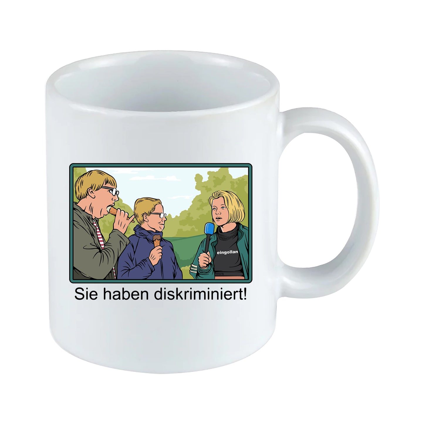 Eingollan „Sie haben diskriminiert!“ Keramik Tasse