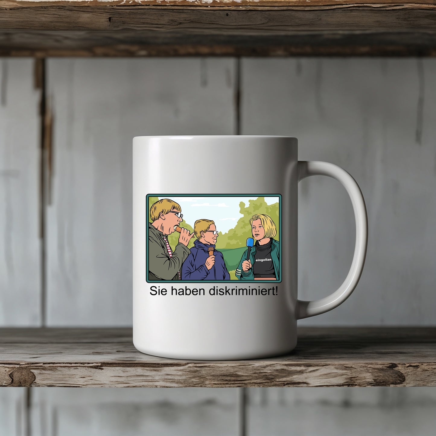 Eingollan „Sie haben diskriminiert!“ Keramik Tasse